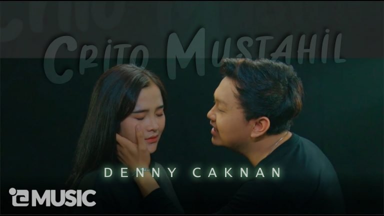 Lyrics Denny Caknan – Crito Mustahil ( Mung ) | (Official Music Video) #albumkalihwelasku