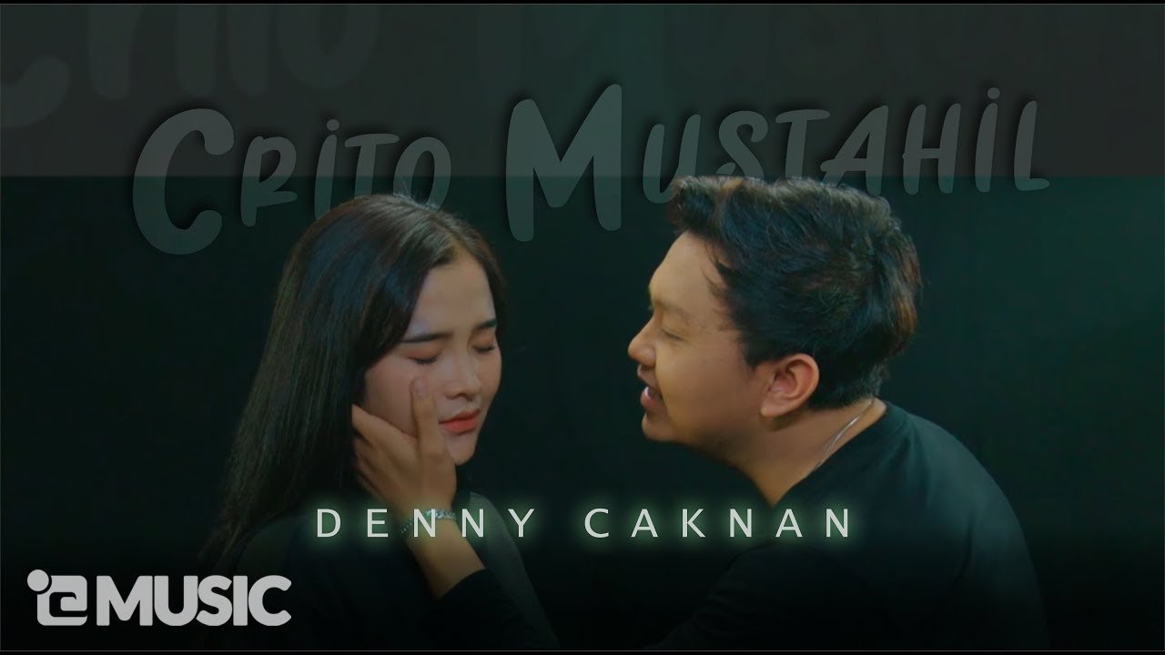 Lyrics Denny Caknan – Crito Mustahil ( Mung ) | (Official Music Video) #albumkalihwelasku