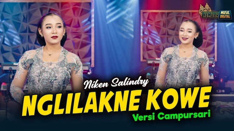 Lyrics Niken Salindry – Nglilakne Kowe – Kembar Campursari ( Official Music Video )