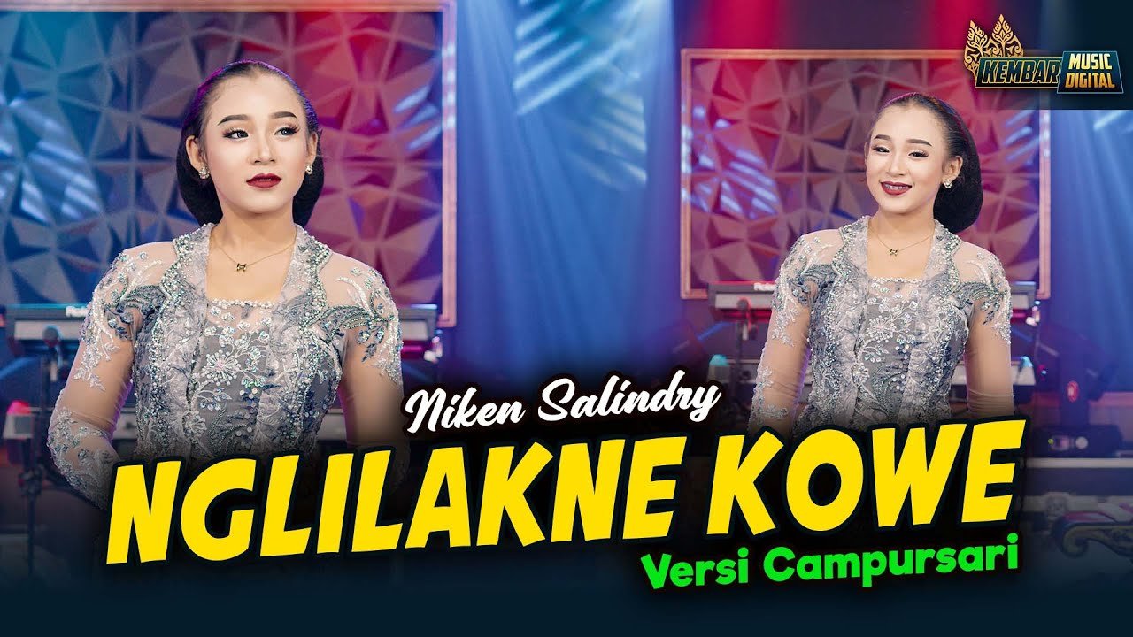 Lyrics Niken Salindry – Nglilakne Kowe – Kembar Campursari ( Official Music Video )
