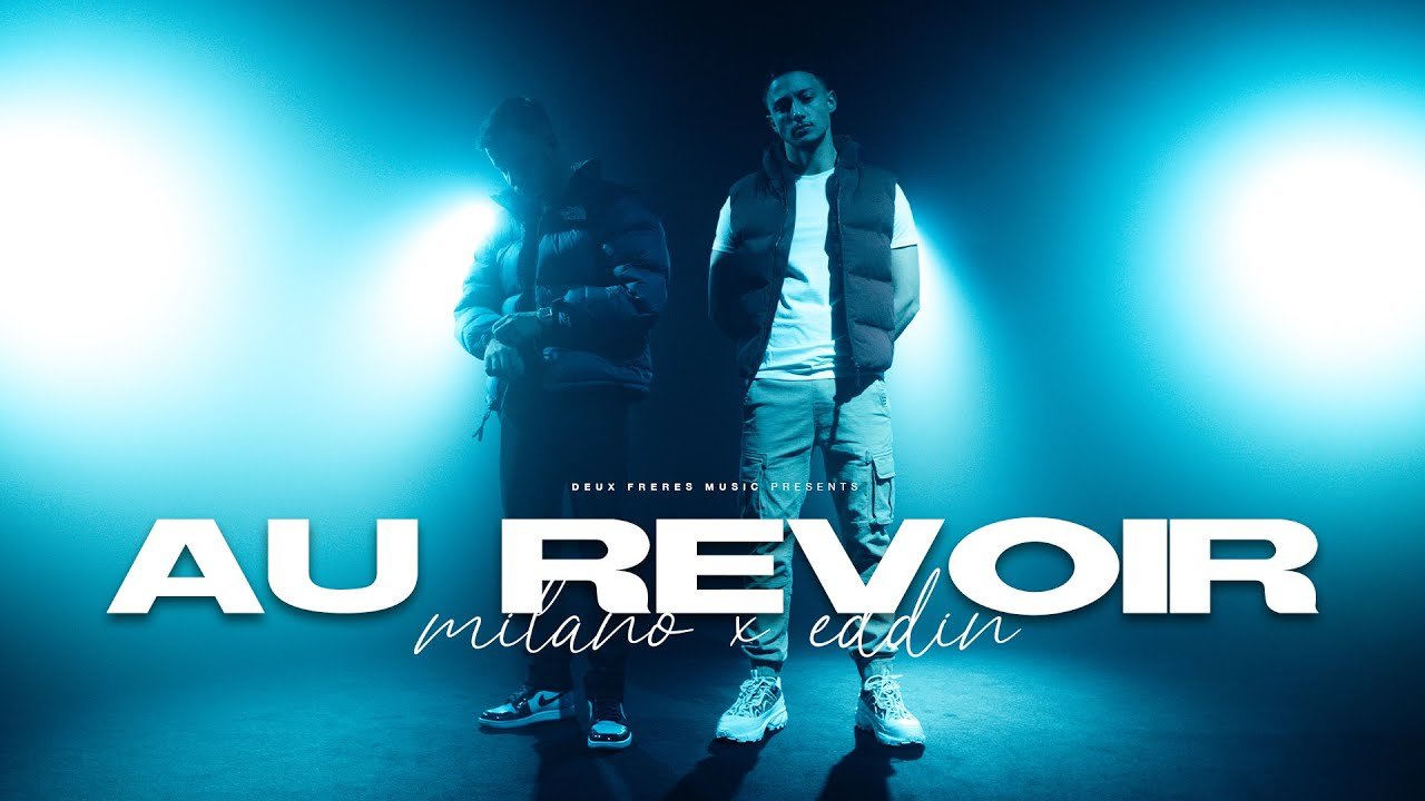 Lyrics Milano x Eddin – Au Revoir (prod. by Sonnek & Tyme) (Official Video)