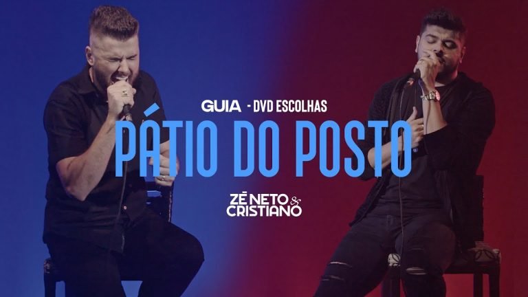 Letra Zé Neto e Cristiano – Pátio do Posto