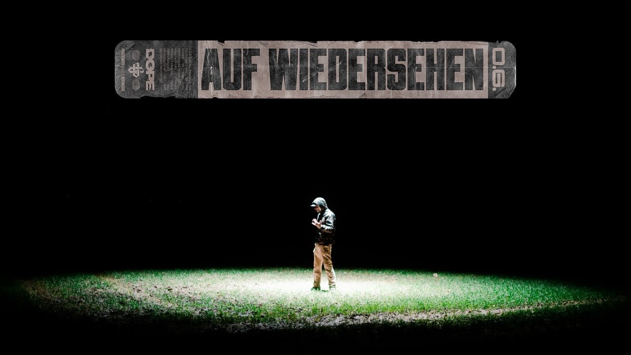 Lyrics O.G. – AUF WIEDERSEHEN (prod. von Maik the Maker) [Official Video]