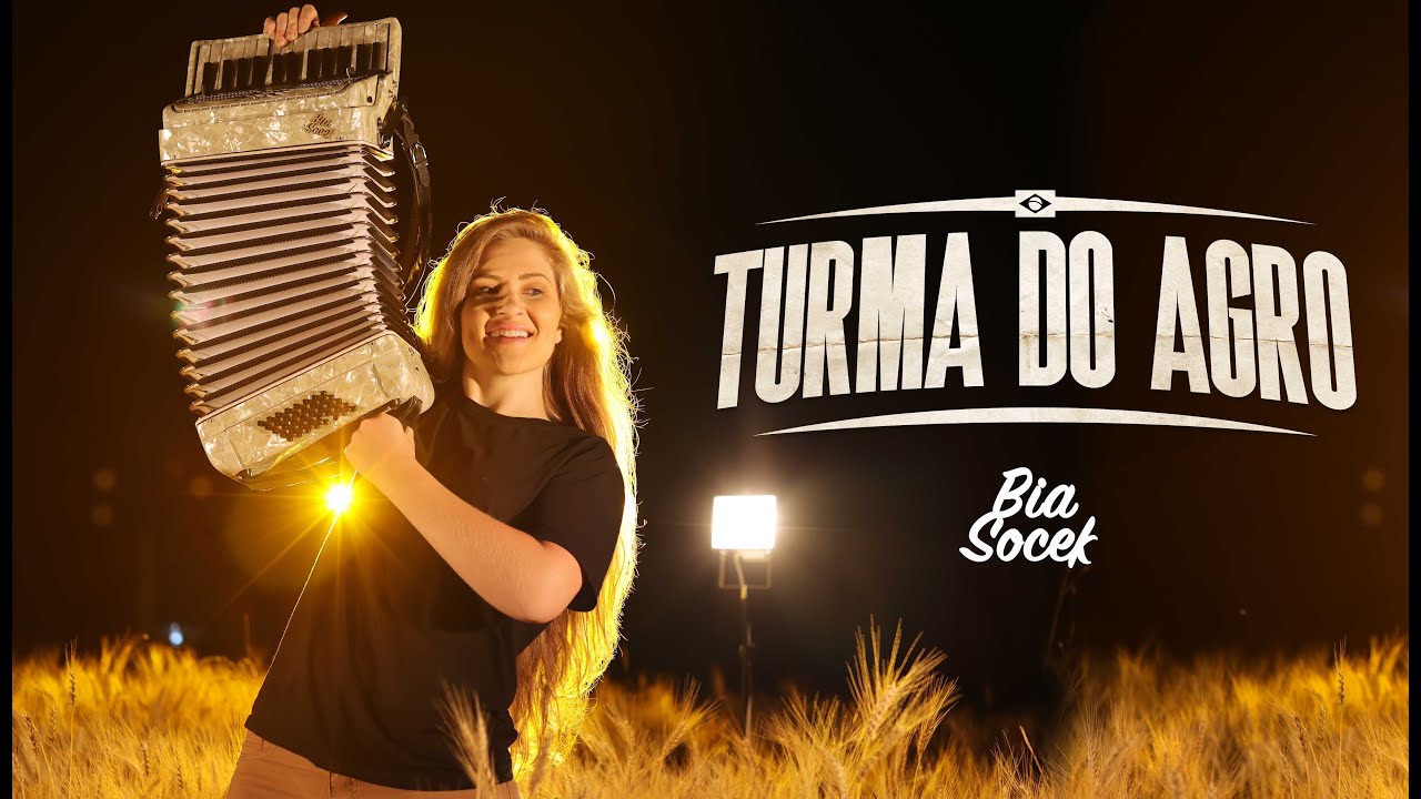 Letra TURMA DO AGRO – Bia Socek (Clipe oficial 4k)