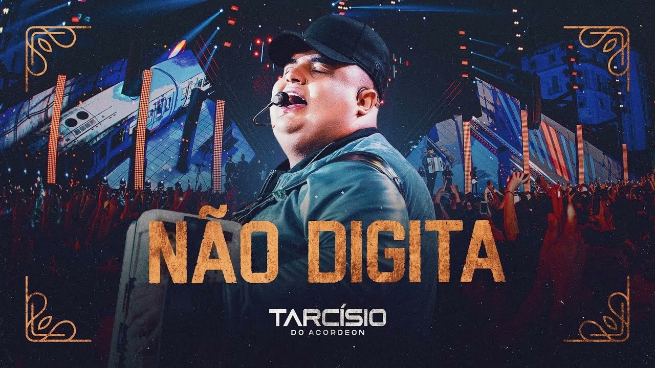 Letra NÃO DIGITA – Tarcísio do Acordeon