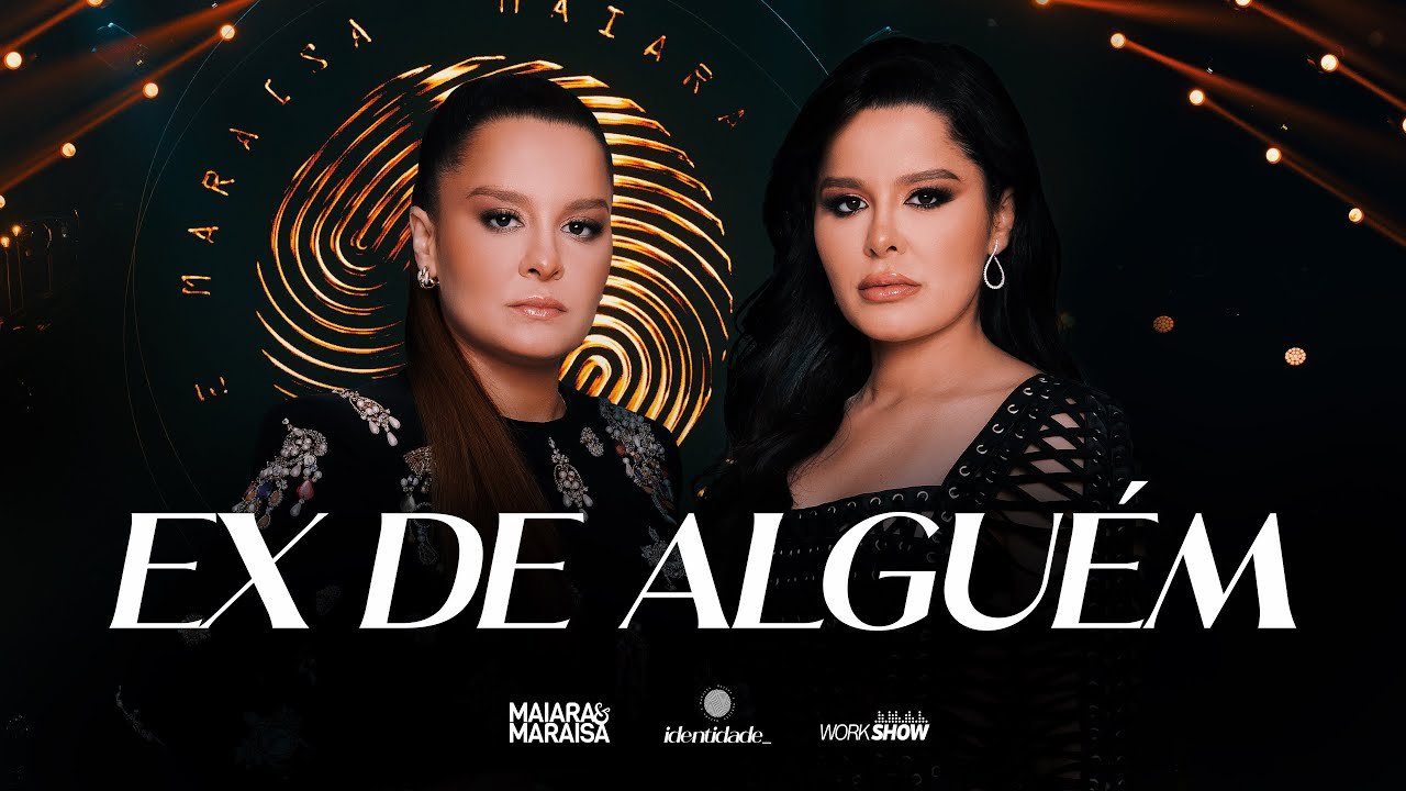 Letra Maiara e Maraisa – Ex de Alguém – DVD Identidade