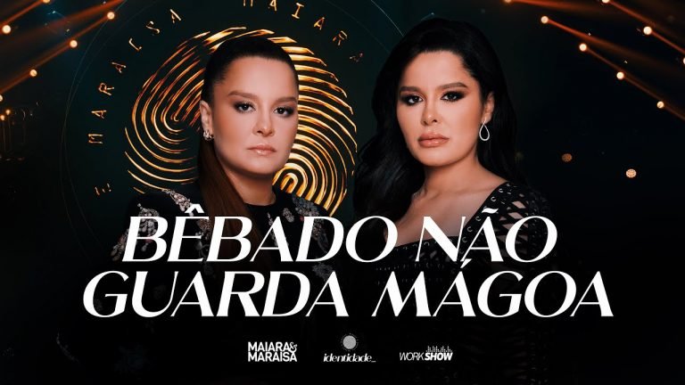 Letra Maiara e Maraisa – Bêbado Não Guarda Mágoa – DVD Identidade