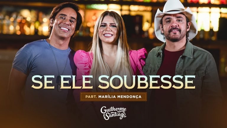 Letra Se ele soubesse – Guilherme e Santiago