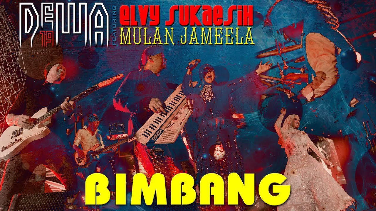 Lyrics Bimbang – Dewa19 Feat Elvy Sukaesih & Mulan Jameela (Official Video Clip)