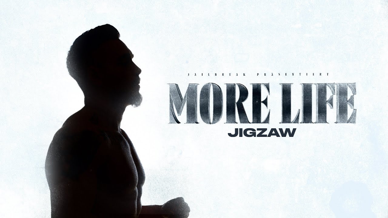 Lyrics JIGZAW – MORE LIFE (prod. by FADE)