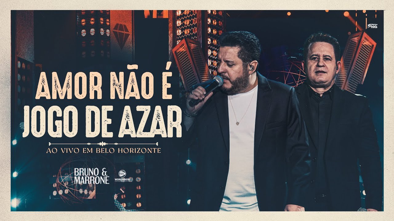 Letra Bruno & Marrone – Amor Não É Jogo De Azar (Clipe Oficial)