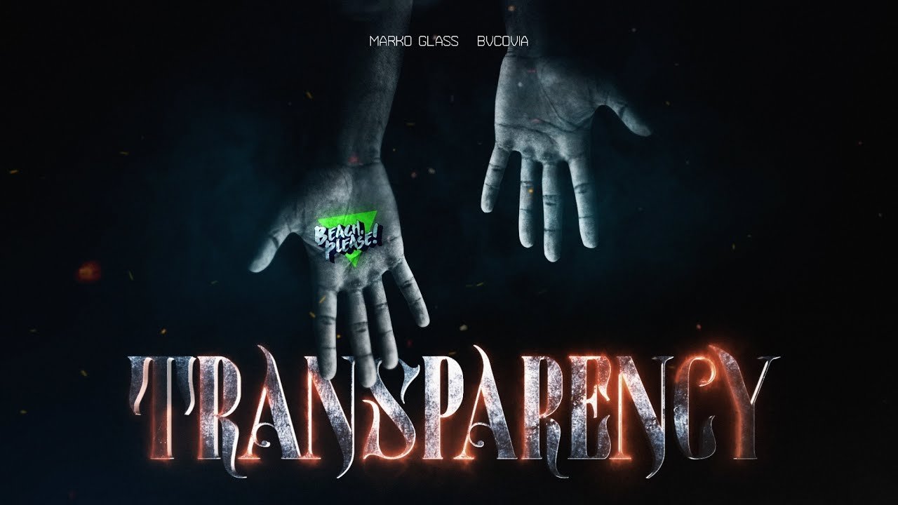 Lyrics MARKO GLASS x BVCOVIA – TRANSPARENCY
