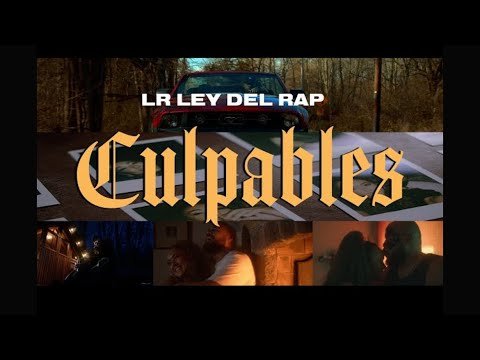 Letra LR Ley Del Rap – Culpables