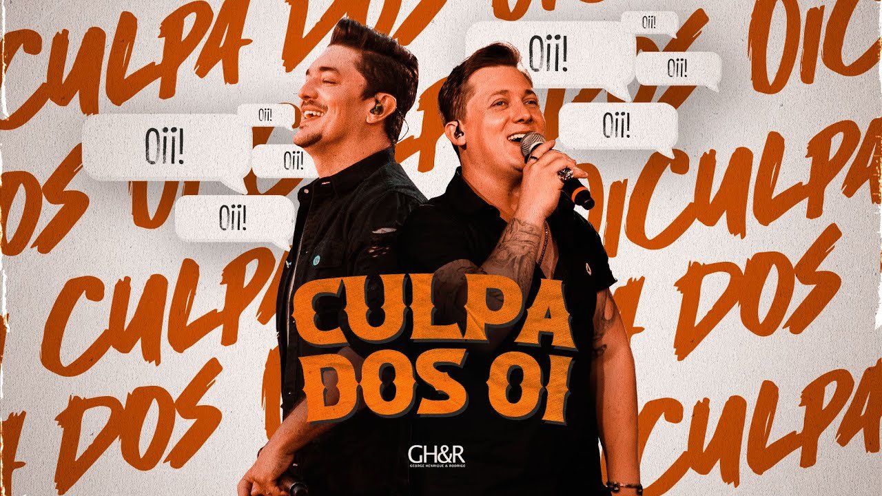 Letra George Henrique & Rodrigo – Culpa dos Oi