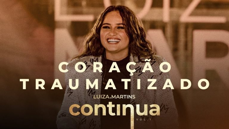 Letra Luiza Martins – “Coração Traumatizado”