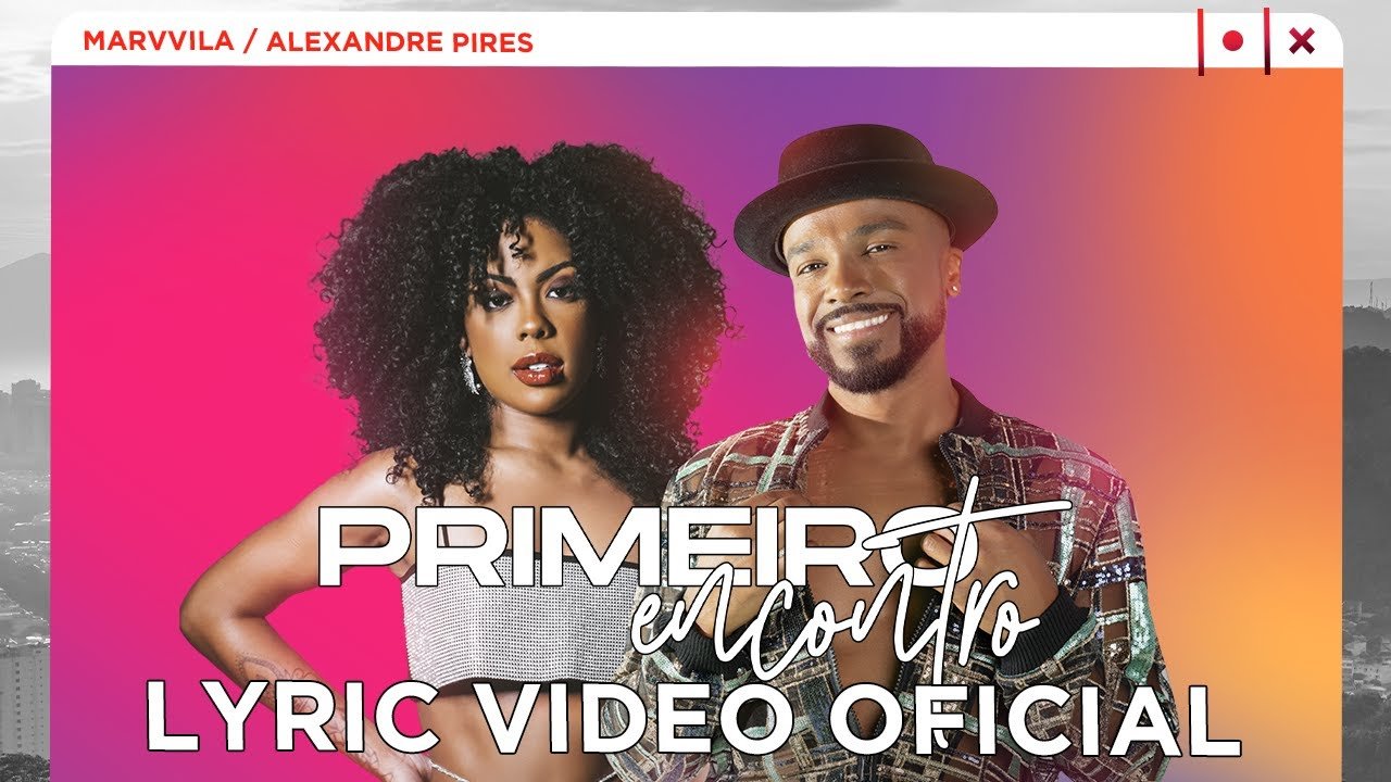 Letra Marvvila, Alexandre Pires – Primeiro Encontro
