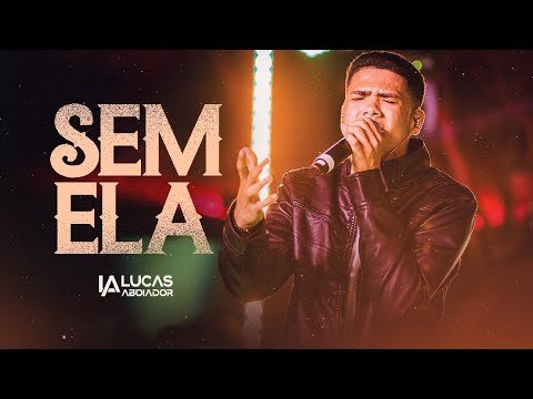 Letra Lucas Aboiador – Sem Ela