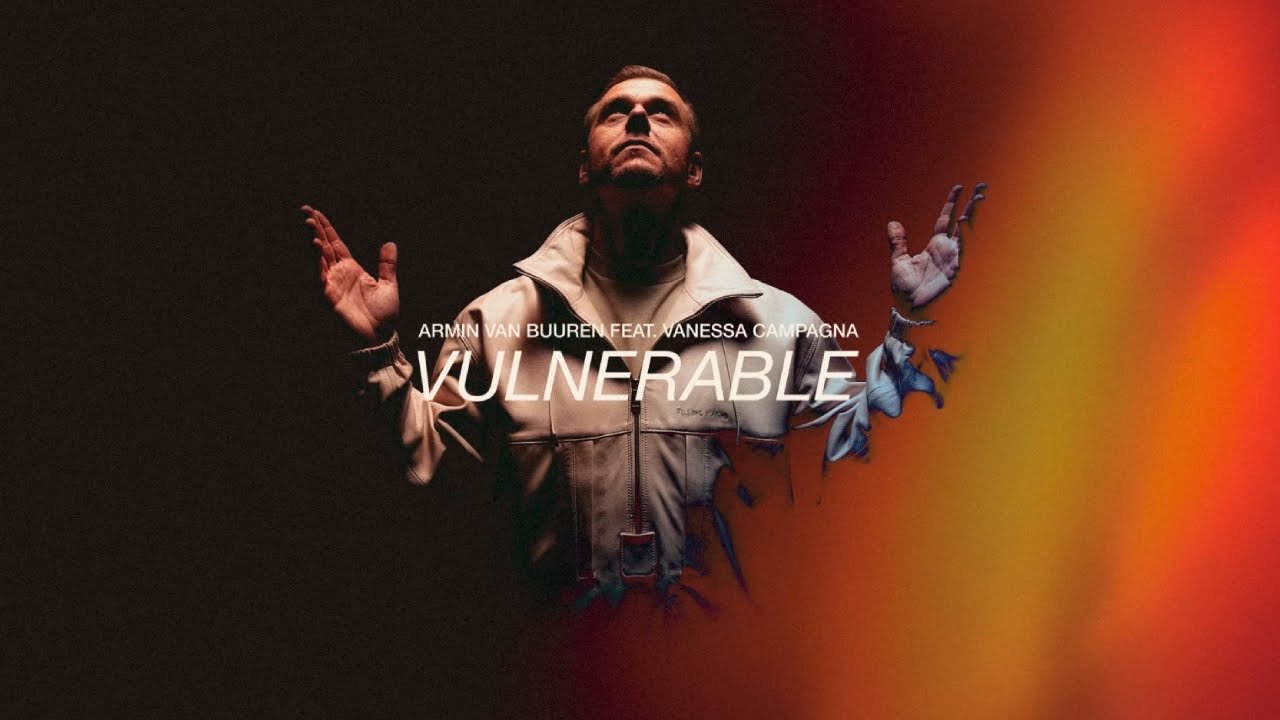 Lyrics Armin van Buuren feat. Vanessa Campagna – Vulnerable