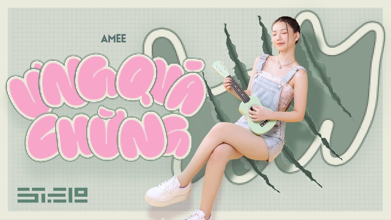 Lyrics ưng quá chừng – AMEE x SKIN AQUA TONE UP UV