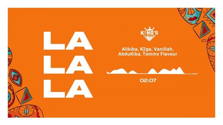 Lyrics Alikiba + Vanillah + K2ga +Abdukiba + Tommy Flavour – La La La