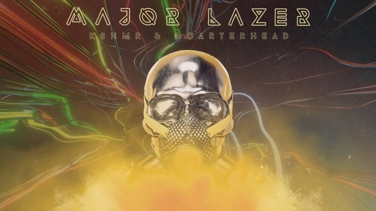 Lyrics KSHMR & Quarterhead – Major Lazer