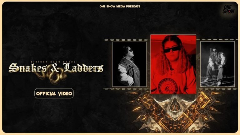 Lyrics Snakes & Ladders – Simiran Kaur Dhadli | New Song 2023 | One Show Media