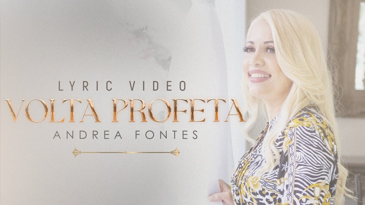 Letra Andrea Fontes – Volta Profeta