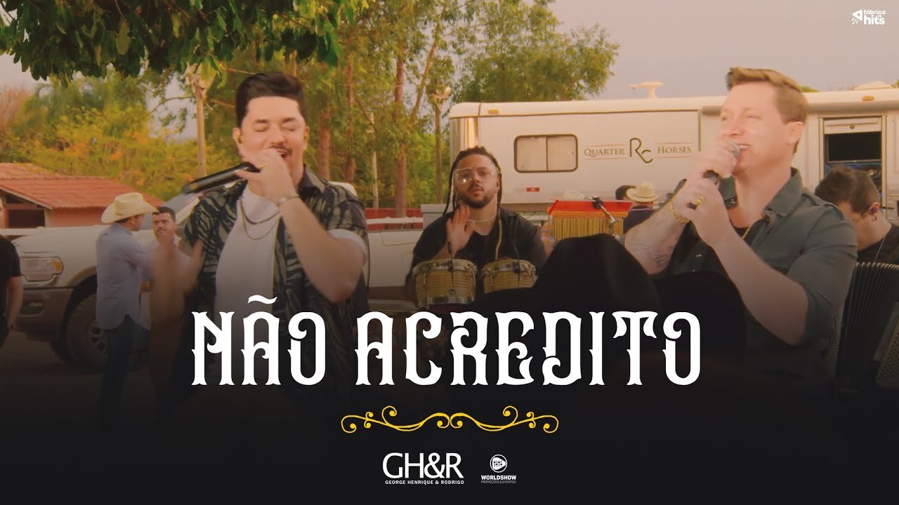 Letra George Henrique & Rodrigo – Não Acredito