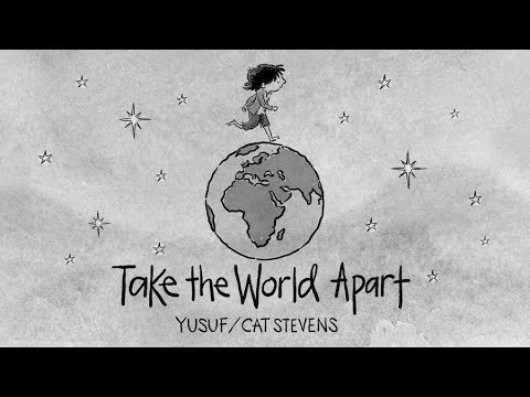 Lyrics Yusuf / Cat Stevens – Take The World Apart