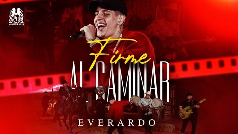 Letra Everardo – Firme Al Caminar