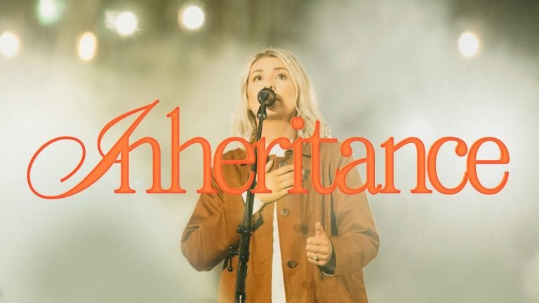 Lyrics Inheritance – Bethel Music, Emmy Rose
