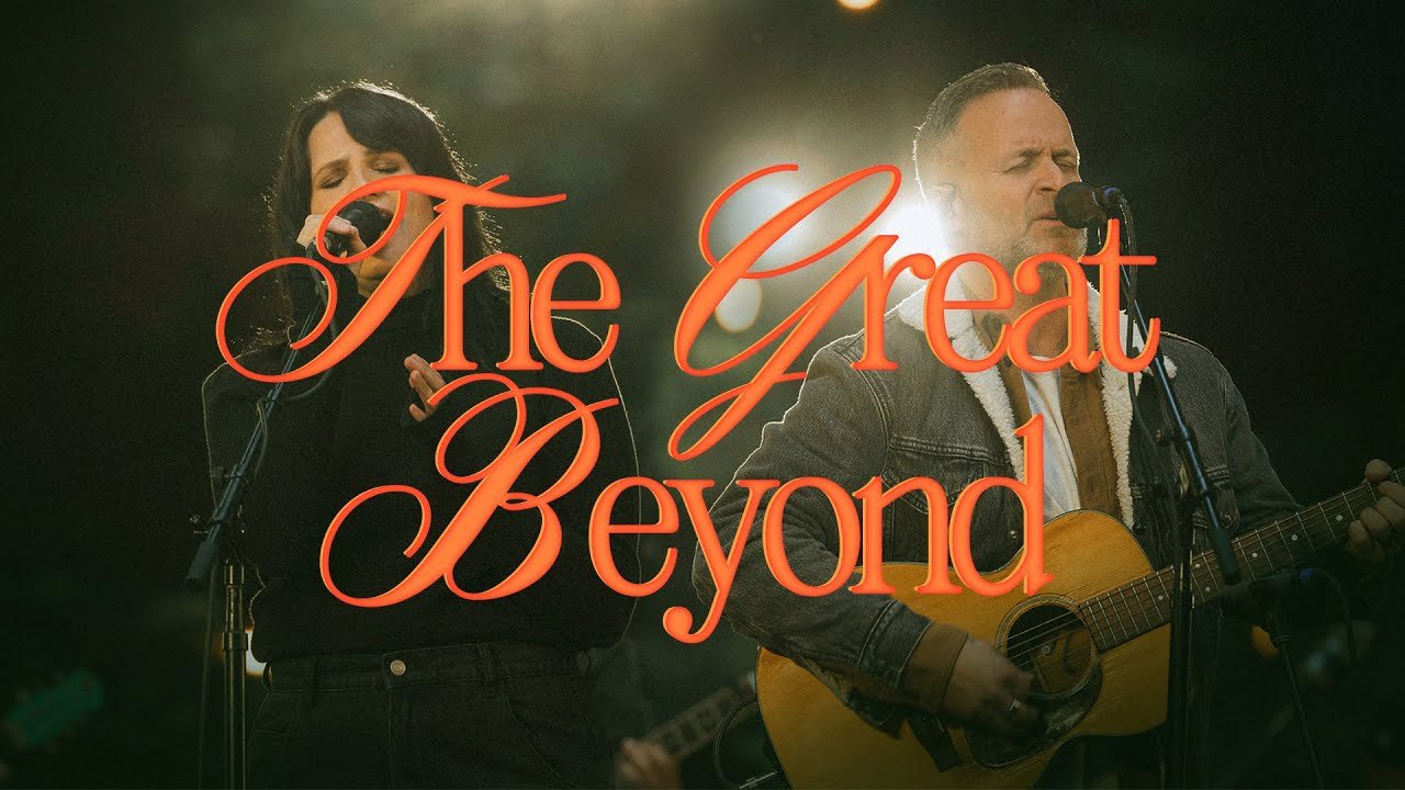 Lyrics The Great Beyond – Bethel Music, Brian Johnson, feat. Amanda Cook