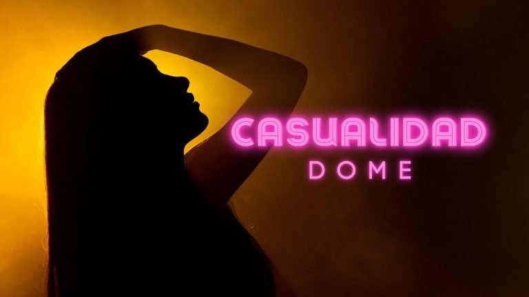 Letra Casualidad – Dome