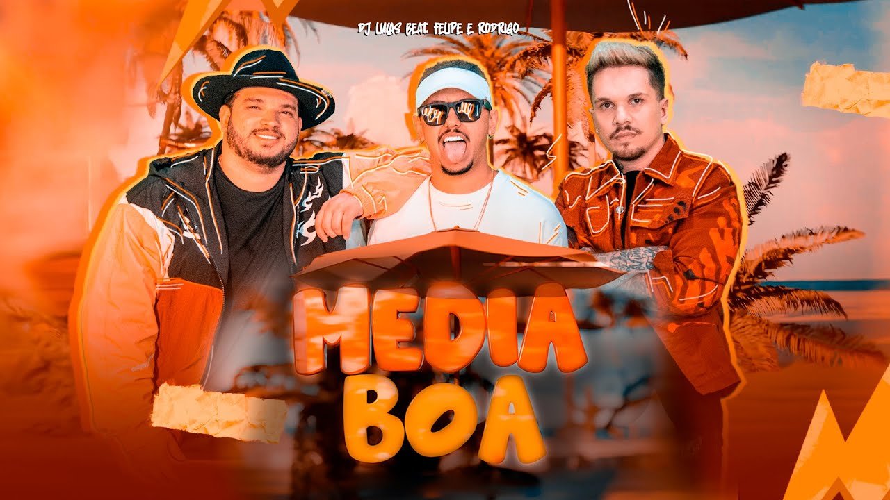 Letra DJ Lucas Beat, Felipee Rodrigo  – Média Boa