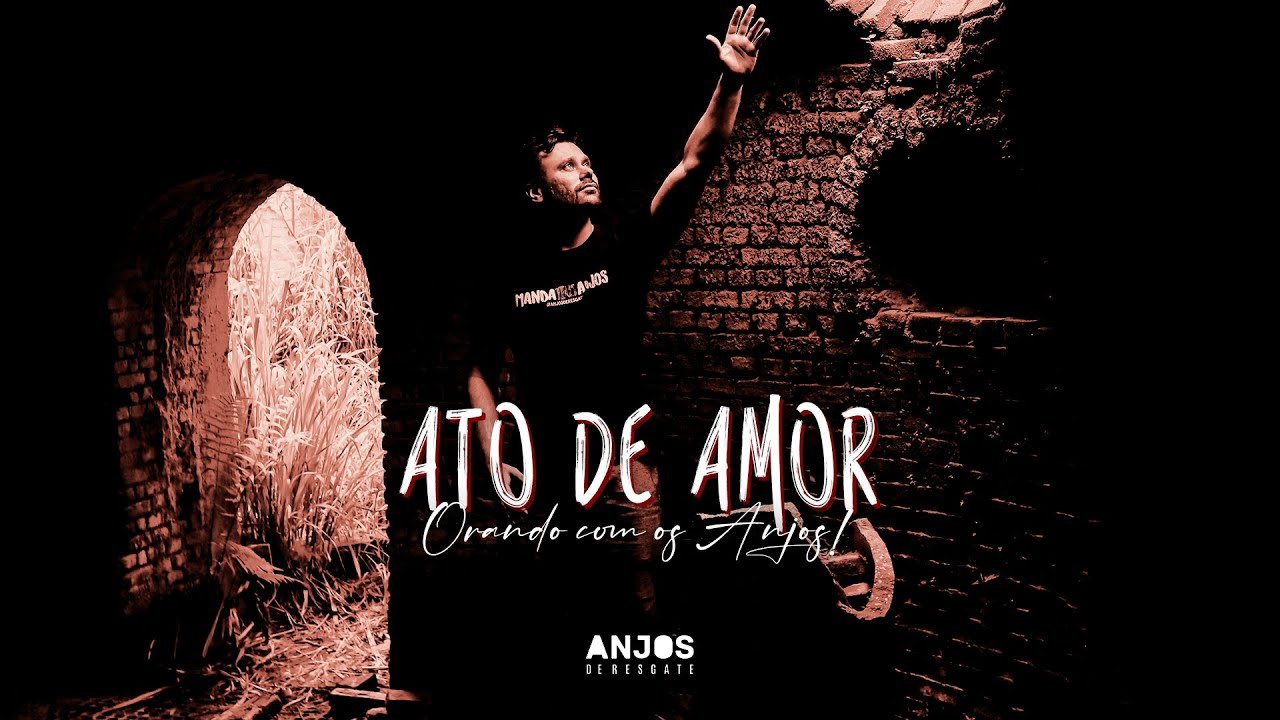 Letra Anjos de Resgate – Ato de amor