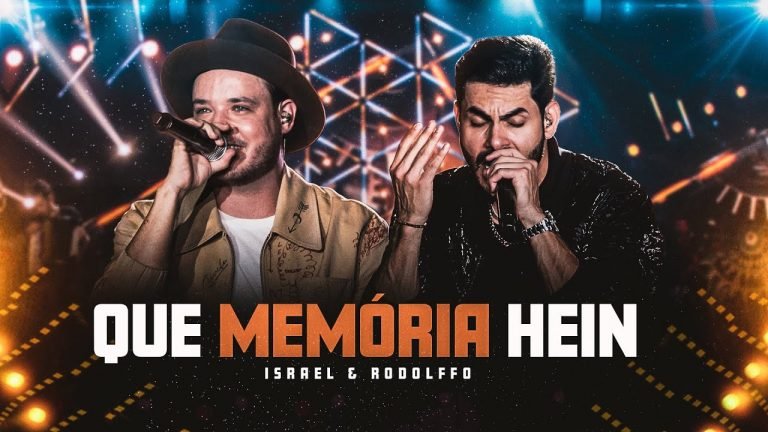 Letra Israel & Rodolffo  – Que Memória Hein  (Let’s Bora)
