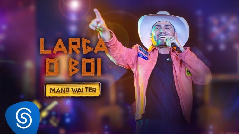 Letra Mano Walter – Larga o Boi