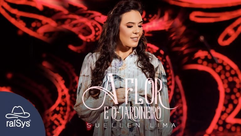 Letra Suellen Lima – A Flor e o Jardineiro