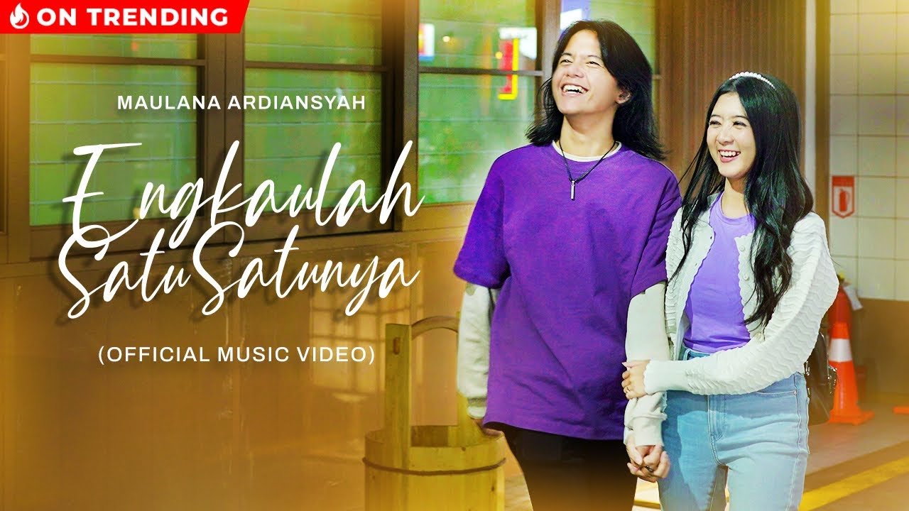 Lyrics Maulana Ardiansyah – Engkaulah Satu Satunya