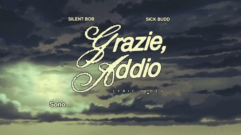 Lyrics Silent Bob, Sick Budd – Grazie, Addio