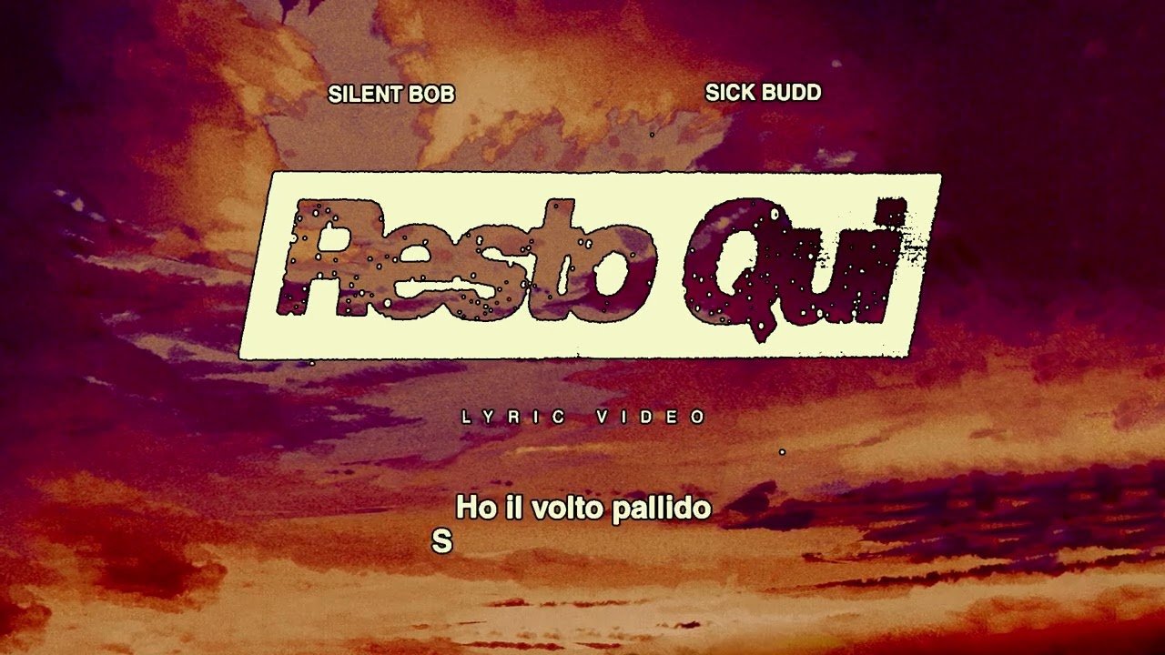 Lyrics Silent Bob, Sick Budd – Resto qui