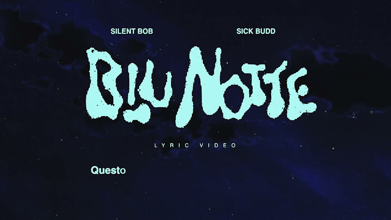 Lyrics Silent Bob, Sick Budd – Blu Notte