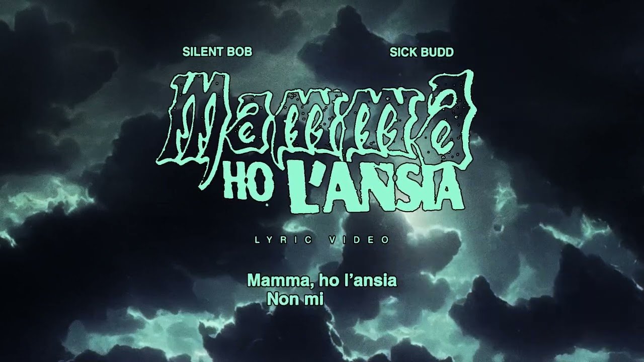 Lyrics Silent Bob, Sick Budd – Mamma Ho L’Ansia