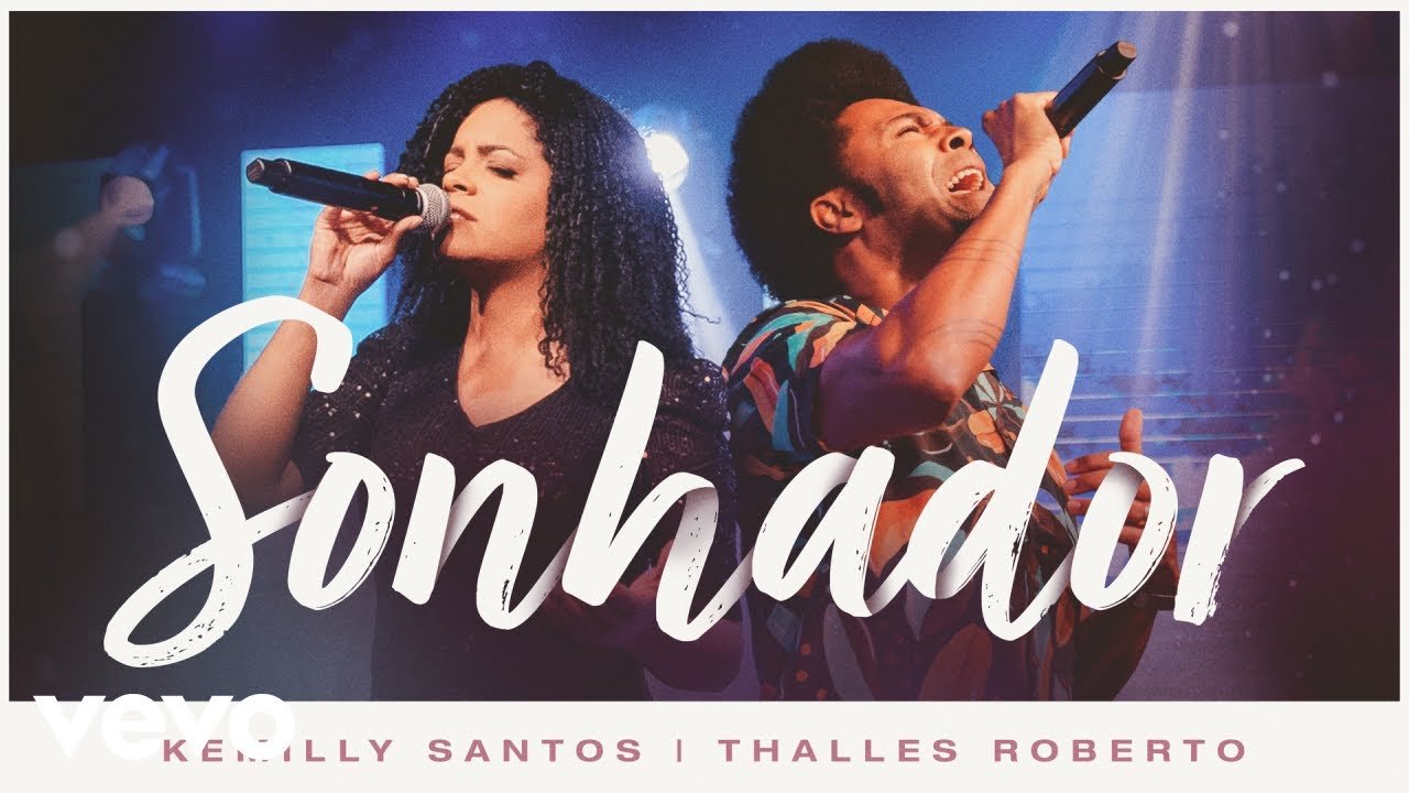 Letra Kemilly Santos, Thalles Roberto – Sonhador