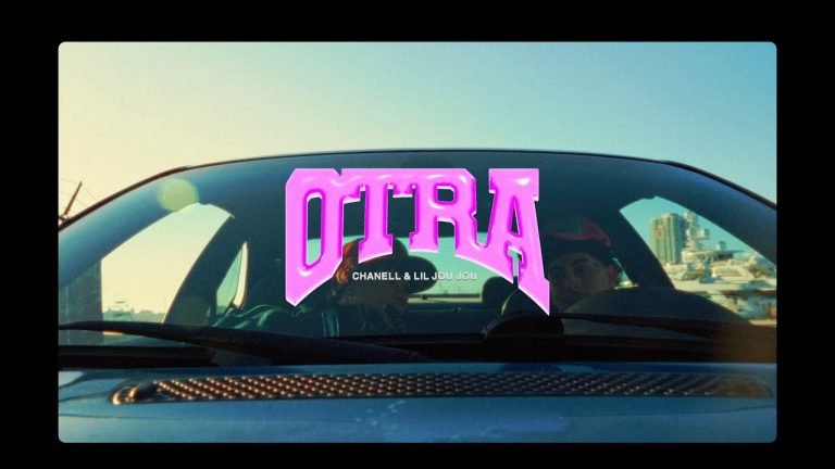 Letra Chanell x Lil Joujou  – Otra