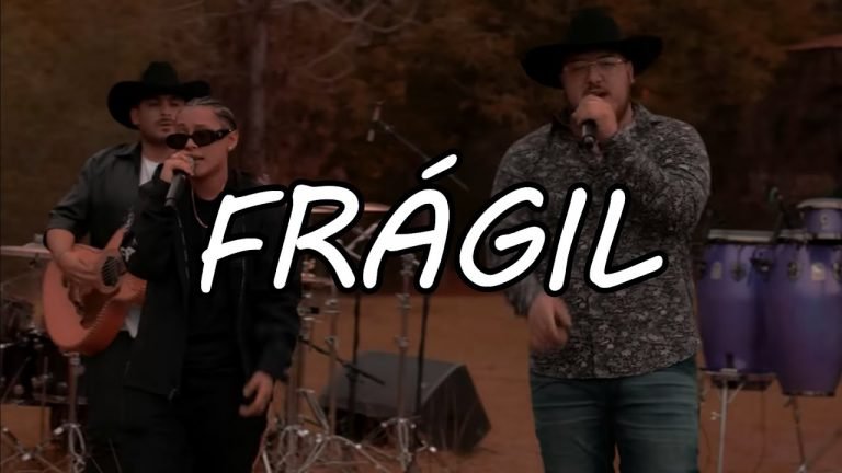 Letra Yahritza Y Su Esencia x Grupo Frontera – Frágil
