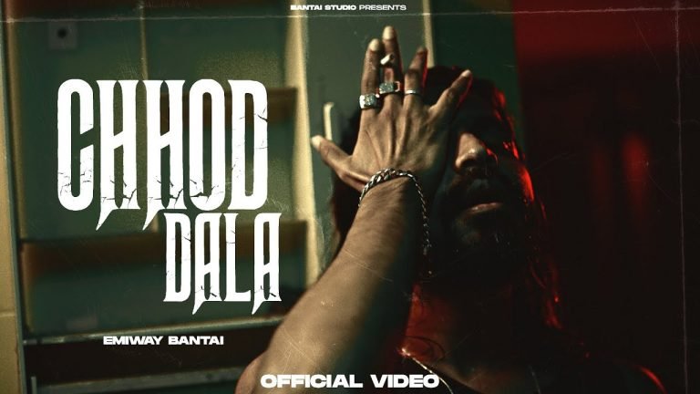 Lyrics EMIWAY – CHHOD DALA (EXPLICIT)
