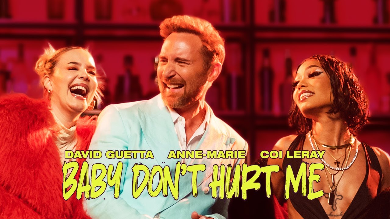 Lyrics David Guetta, Anne-Marie, Coi Leray – Baby Don’t Hurt Me