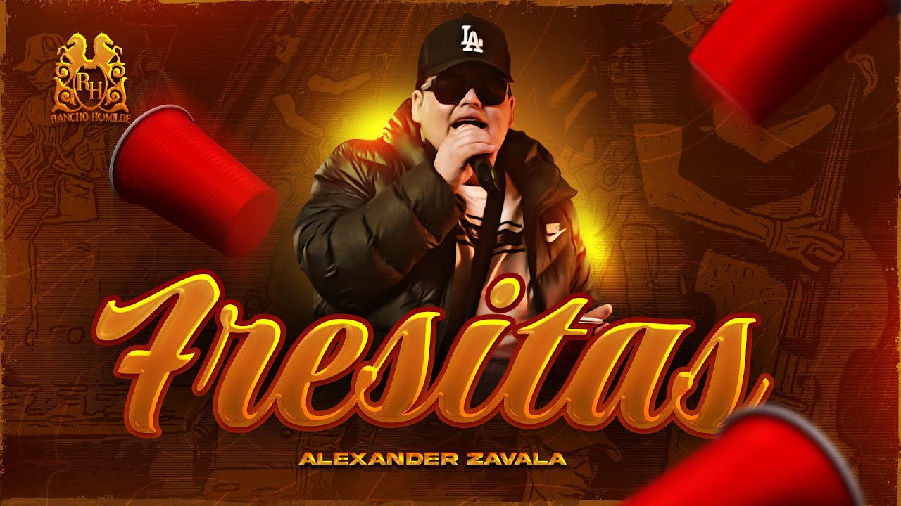 Letra Alexander Zavala – Fresitas