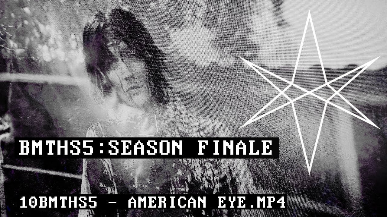 Lyrics Bring Me The Horizon – 10BMTHS5 – AMERICAN EYE.MP4